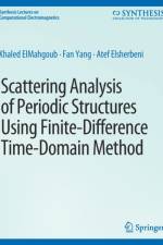 Scattering Analysis of Periodic Structures using Finite-Difference Time-Domain Method af Khaled ElMahgoub