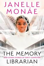 The Memory Librarian af Janelle Monae