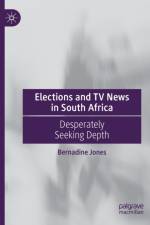 Elections and TV News in South Africa af Bernadine Jones