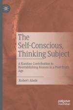 The Self-Conscious, Thinking Subject af Robert Abele