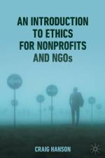 An Introduction to Ethics for Nonprofits and NGOs af Craig Hanson