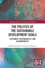 The Politics of the Sustainable Development Goals af Magdalena (Lund University Bexell