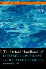 The Oxford Handbook of Obsessive-Compulsive and Related Disorders