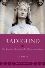 Radegund af E. T. (Associate Professor of Late Antique