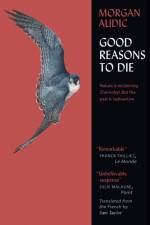Good Reasons to Die af Morgan Audic