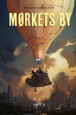 Mørkets by af Marianne Gade