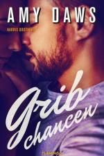 Grib chancen af Amy Daws