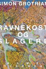 Ravnekost og slagere af Simon Grotrian