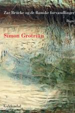Zar Brücke og de flamske forvandlinger af Simon Grotrian