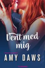 Vent med mig af Amy Daws