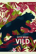 Vild af Ditte Wiese