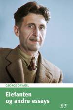 Elefanten og andre essays af George Orwell