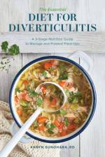 The Essential Diet for Diverticulitis af Karyn Sunohara