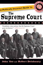 The Politically Incorrect Guide to the Supreme Court af John Yoo