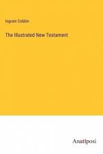 The Illustrated New Testament af Ingram Cobbin