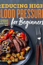 Reducing High Blood Pressure for Beginners af Kim Larson