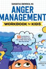 Anger Management Workbook for Kids af Samantha Snowden