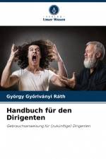 Handbuch für den Dirigenten af György Gy¿riványi Ráth
