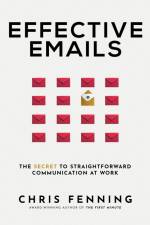 Effective Emails af Chris Fenning