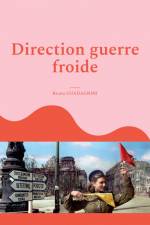 Direction guerre froide af Bruno Guadagnini