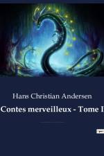 Contes merveilleux - Tome I af Hans Christian Andersen