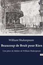 Beaucoup de Bruit pour Rien af William Shakespeare