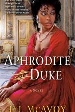 Aphrodite and the Duke af J. J. Mcavoy