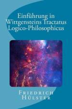 Einführung in Wittgensteins Tractatus Logico-Philosophicus af Friedrich Hulster