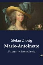 Marie-Antoinette af Stefan Zweig