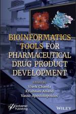 Bioinformatics Tools for Pharmaceutical Drug Product Development af Chavda