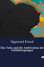 Das Tabu und die Ambivalenz der Gefühlsregungen af Sigmund Freud