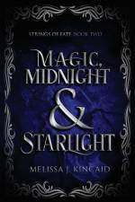 Magic, Midnight and Starlight af Melissa J Kincaid