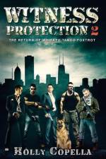 Witness Protection 2: The Return of Whiskey Tango Foxtrot af Holly Copella