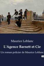 L'Agence Barnett et Cie af Maurice Leblanc