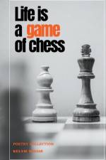 Life Is A Game Of Chess af Kelvie Biggie
