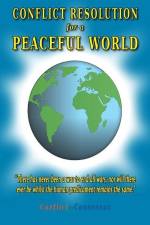 Conflict Resolution for a Peaceful World af Geoff Frey