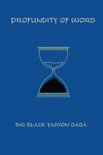 Profundity of Word af Big Black Yamon Dada