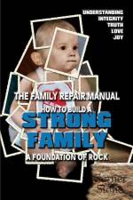 Strong Family: A Foundation of Rock - The Family Repair Manual af R. Lindemann