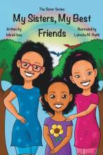 My Sisters, My Best Friends af Ishrah Issa