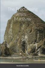 The Proclaiming Jesus Matthew af Kevin Levellie