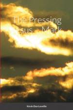 The Pressing Jesus Mark af Kevin Levellie