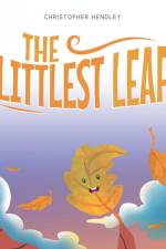 The Littlest Leaf af Christopher Hendley