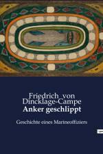 Anker geschlippt af Friedrich von Dincklage-Campe
