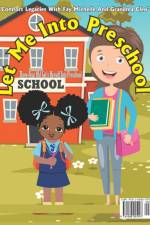 Let Me Into Preschool af Fay Michelle