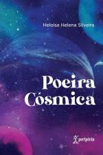 Poeira cósmica af Heloisa Helena Silveira