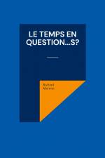 Le Temps en question...s? af Richard Mattout