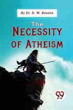 The Necessity Of Atheism af D. M. Brooks