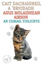 Cait Dachaigheil a 'Briodadh Agus Molaidhean Airson an Cumail Toilichte af Edwin Pinto