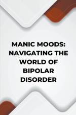 Manic Moods af Kenneth Caraballo