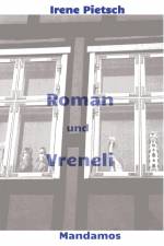 Roman und Vreneli af Irene Pietsch